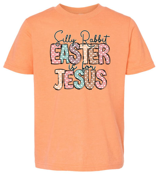 Silly Rabbit Easter Is For Jesus Short Sleeve T-shirt